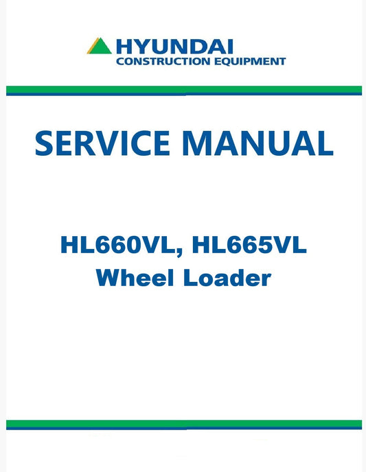 Hyundai HL660VL, HL665VL Wheel Loader Pdf Repair Service Manual