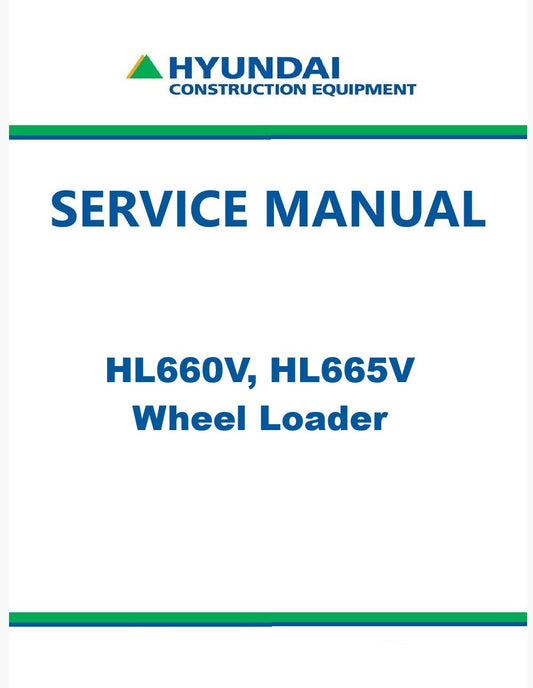 Hyundai HL660V, HL665V Wheel Loader Pdf Repair Service Manual