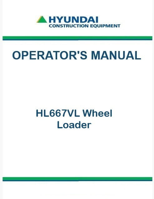 Hyundai HL667VL Wheel Loader Pdf Operator's Manual