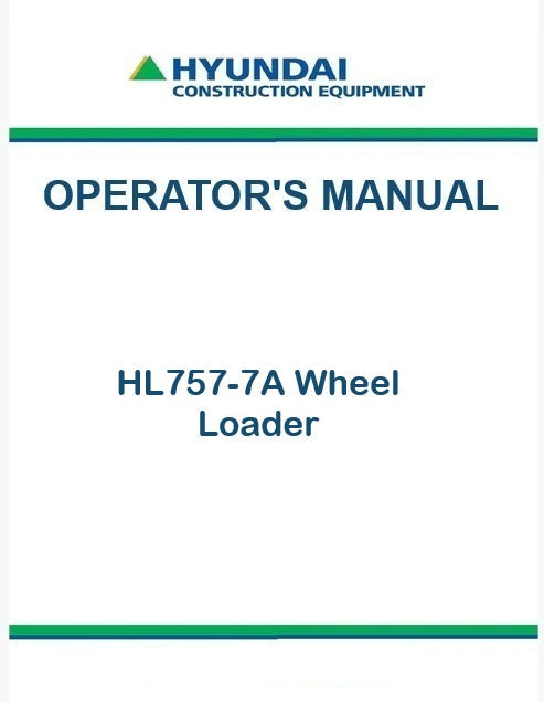 Hyundai HL757-7A Wheel Loader Pdf Operator's Manual