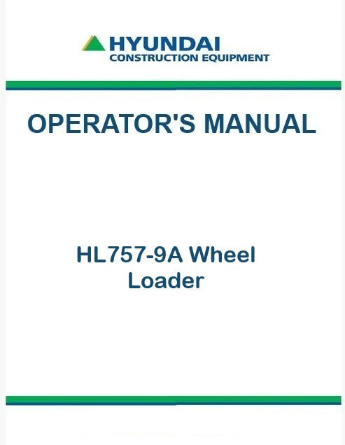 Hyundai HL757-9A Wheel Loader Pdf Operator's Manual