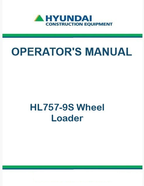 Hyundai HL757-9S Wheel Loader Pdf Operator's Manual