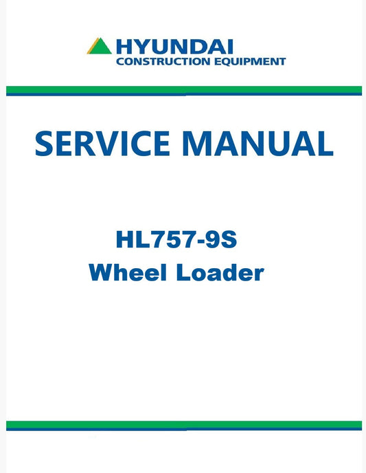 Hyundai HL757-9S Wheel Loader Pdf Repair Service Manual
