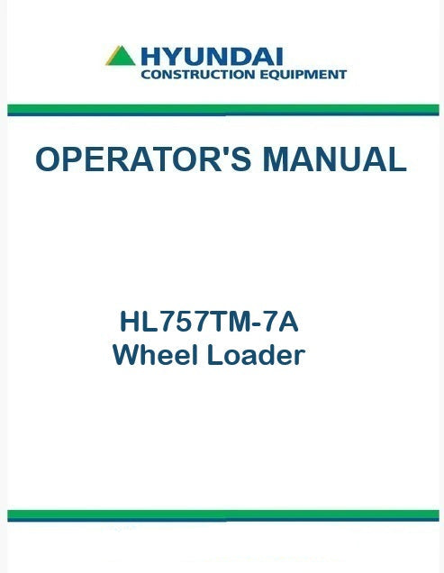 Hyundai HL757TM-7A Wheel Loader Pdf Operator's Manual