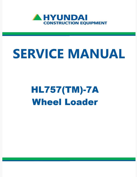 Hyundai HL757(TM)-7A Wheel Loader Pdf Repair Service Manual