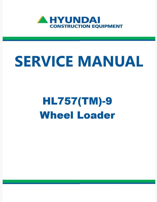 Hyundai HL757(TM)-9 Wheel Loader Pdf Repair Service Manual