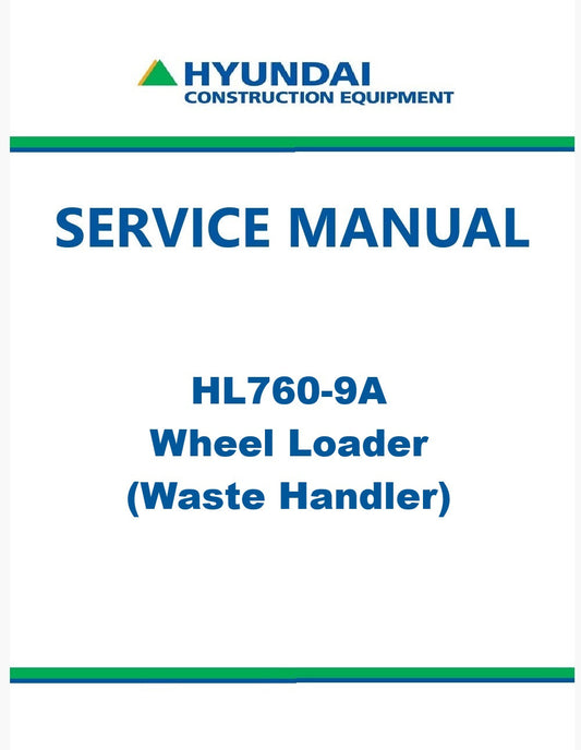 Hyundai HL760-9A Wheel Loader Pdf Repair Service Manual (Waste Handler)