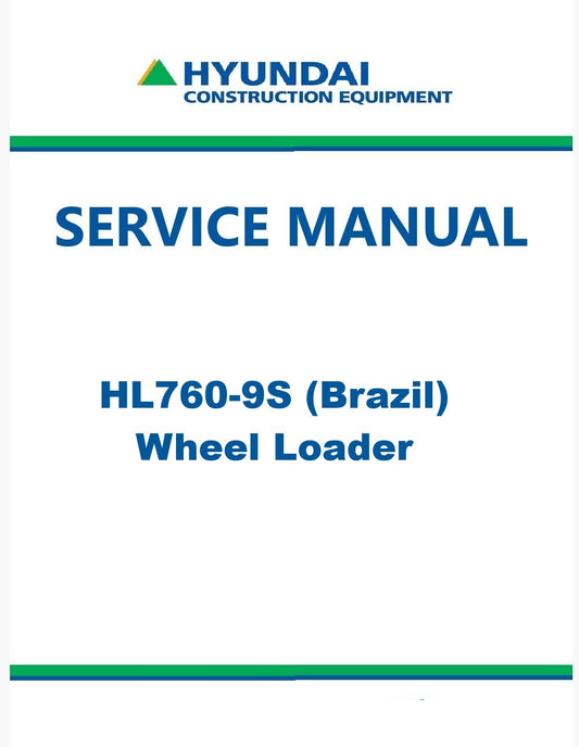 Hyundai HL760-9S (Brazil) Wheel Loader Pdf Repair Service Manual