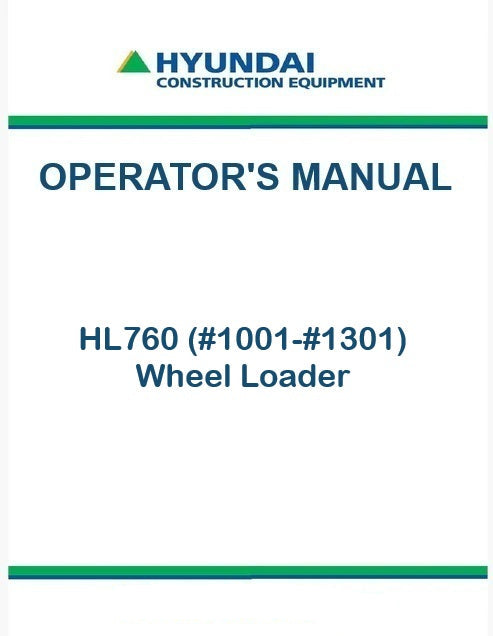 Hyundai HL760 (#1001-#1301) Wheel Loader Pdf Operator's Manual