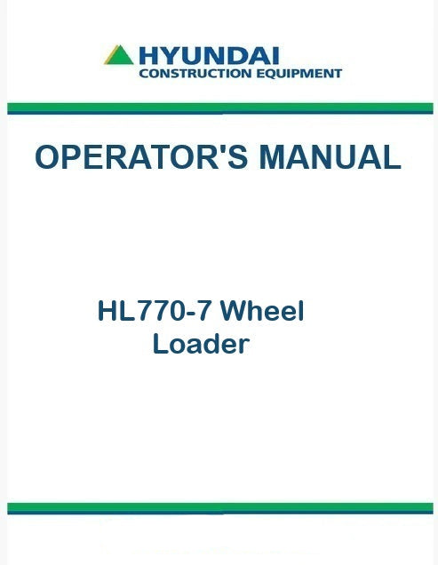 Hyundai HL770-7 Wheel Loader Pdf Operator's Manual
