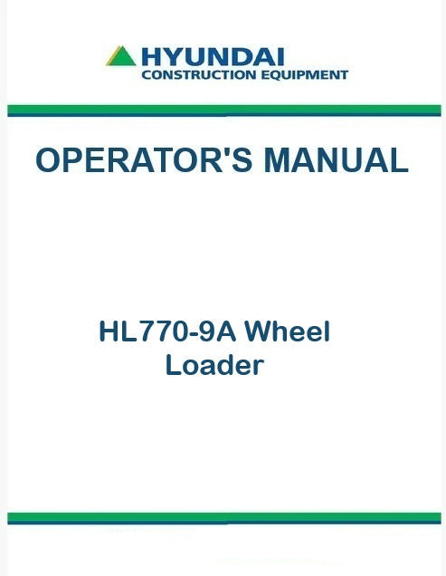 Hyundai HL770-9A Wheel Loader Pdf Operator's Manual
