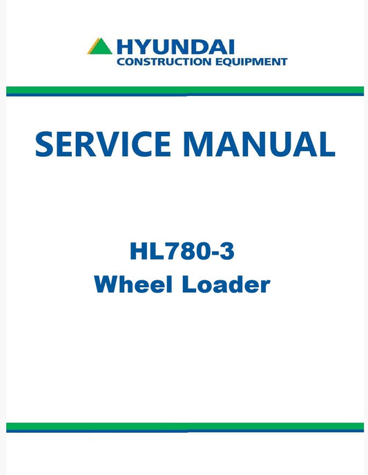 Hyundai HL780-3 Wheel Loader Pdf Repair Service Manual
