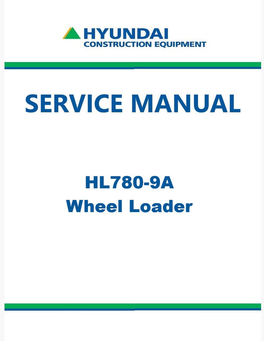 Hyundai HL780-9A Wheel Loader Pdf Repair Service Manual
