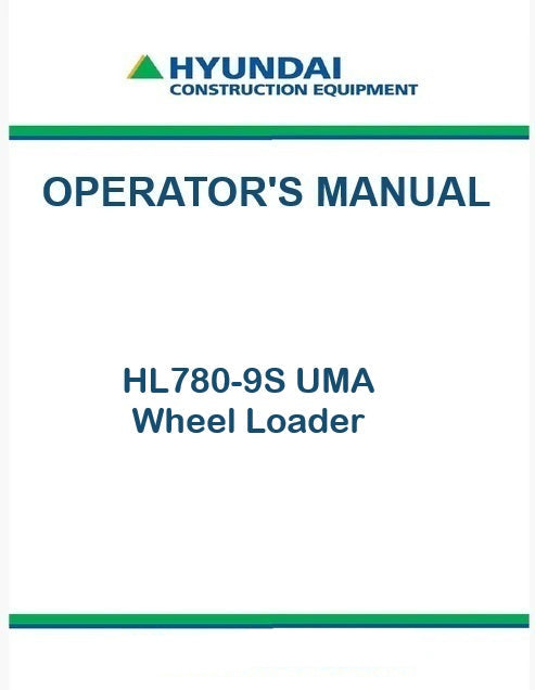 Hyundai HL780-9S UMA Wheel Loader Pdf Operator's Manual
