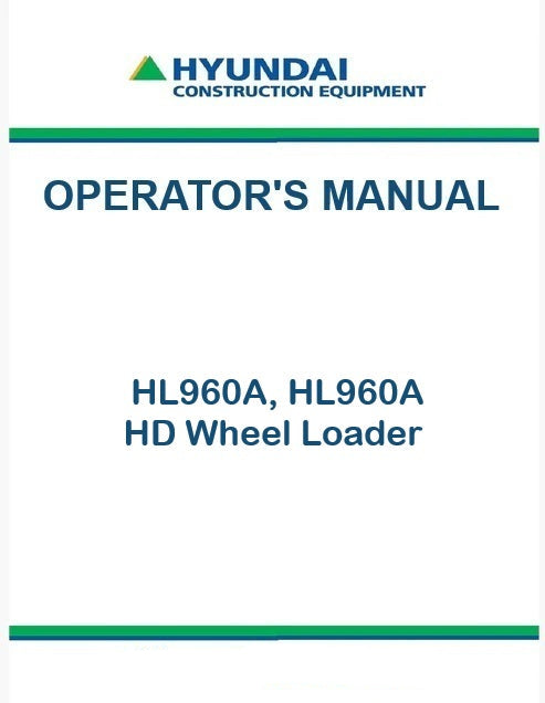 Hyundai HL960A, HL960A HD Wheel Loader Pdf Operator's Manual