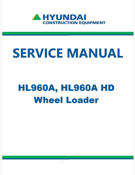 Hyundai HL960A, HL960A HD Wheel Loader Pdf Repair Service Manual