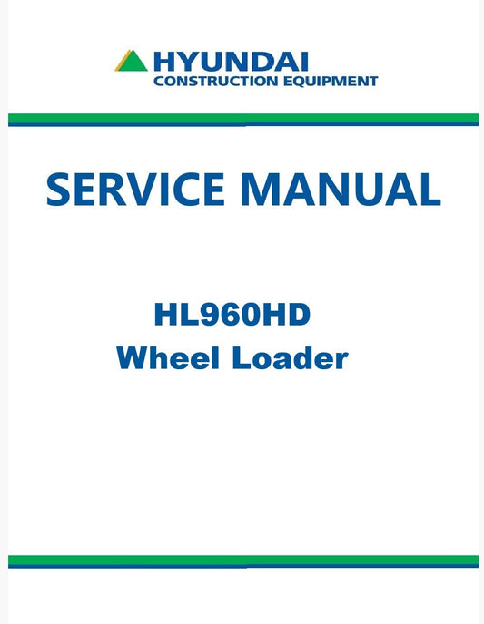 Hyundai HL960HD Wheel Loader Pdf Repair Service Manual