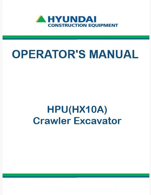 Hyundai HPU(HX10A) Crawler Excavator Pdf Operator's Manual