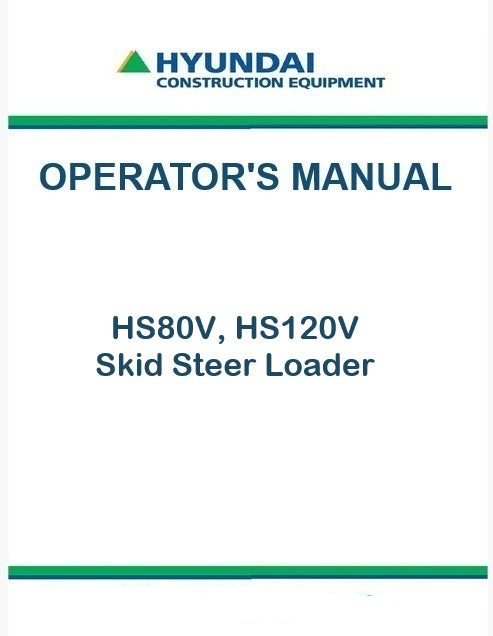 Hyundai HS80V, HS120V Skid Steer Loader Pdf Operator's Manual Download