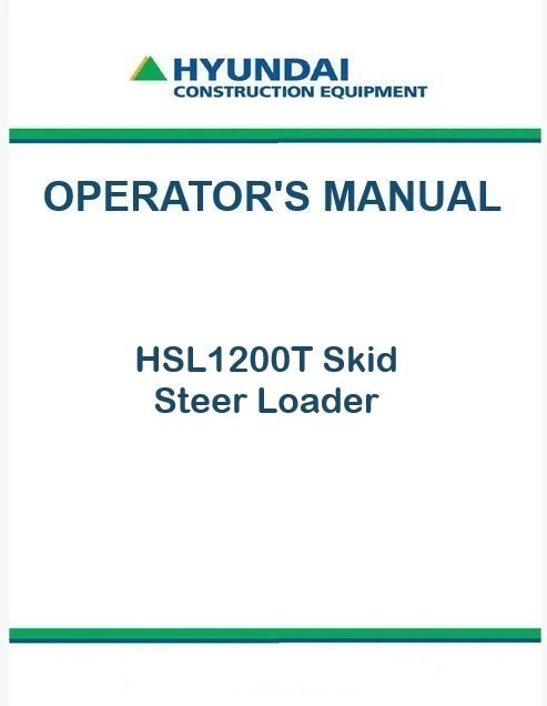 Hyundai HSL1200T Skid Steer Loader Pdf Operator's Manual Download