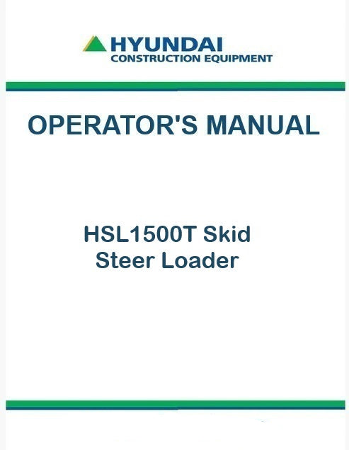 Hyundai HSL1500T Skid Steer Loader Pdf Operator's Manual Download