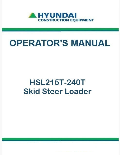 Hyundai HSL215T-240T Skid Steer Loader Pdf Operator's Manual Download