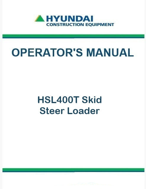 Hyundai HSL400T Skid Steer Loader Pdf Operator's Manual Download