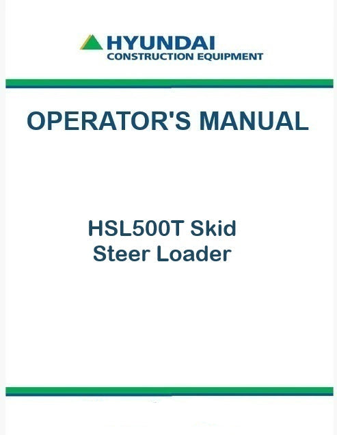 Hyundai HSL500T Skid Steer Loader Pdf Operator's Manual Download