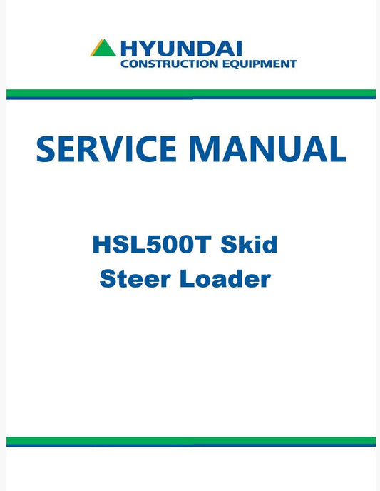 Hyundai HSL500T Skid Steer Loader Pdf Repair Service Manual