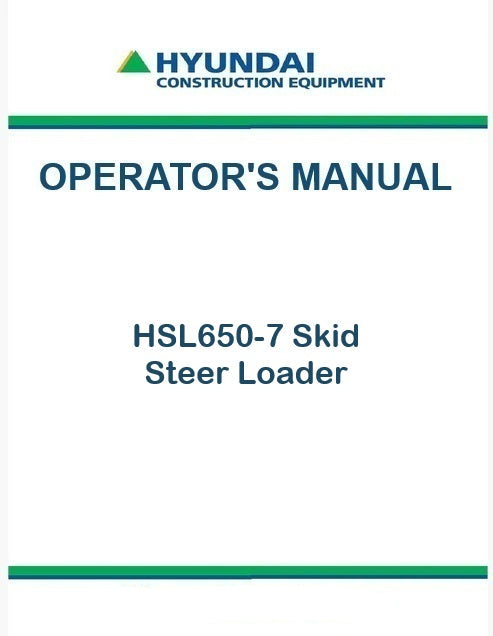 Hyundai HSL650-7 Skid Steer Loader Pdf Operator's Manual Download