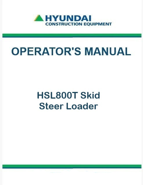 Hyundai HSL800T Skid Steer Loader Pdf Operator's Manual Download