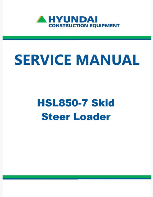Hyundai HSL850-7 Skid Steer Loader Pdf Repair Service Manual
