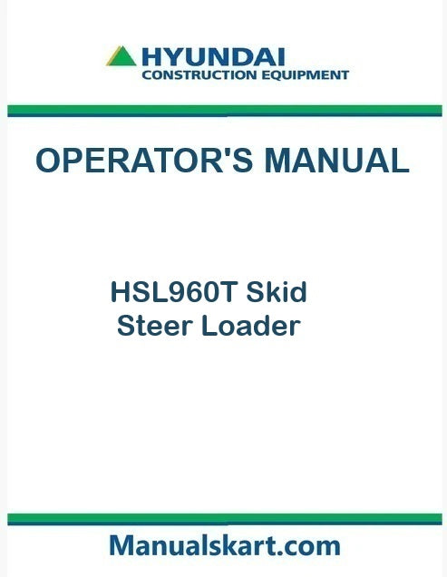 Hyundai HSL960T Skid Steer Loader Pdf Operator's Manual Download