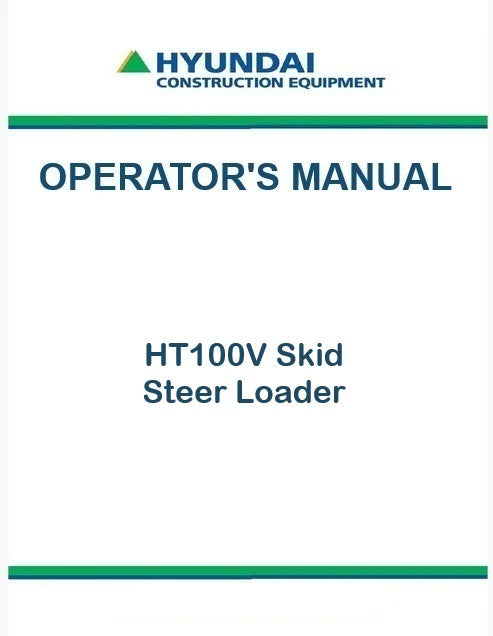 Hyundai HT100V Skid Steer Loader Pdf Operator's Manual Download