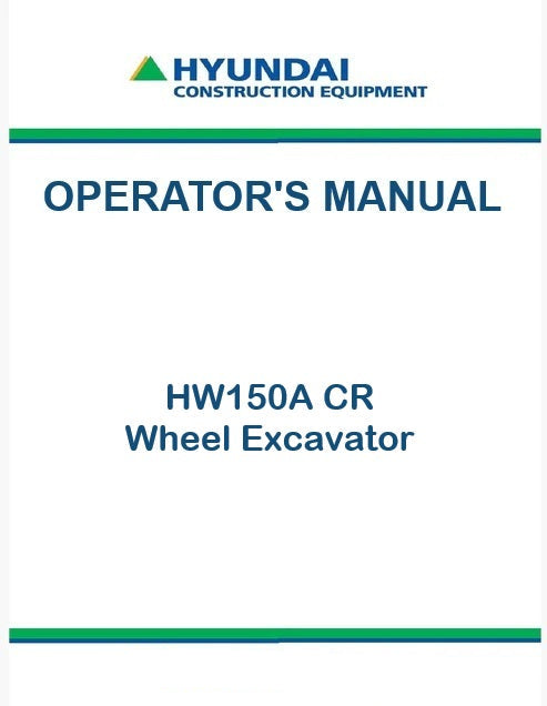 Hyundai HW150A CR Wheel Excavator Pdf Operator's Manual