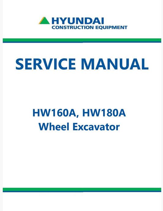 Hyundai HW160A, HW180A Wheel Excavator Pdf Repair Service Manual