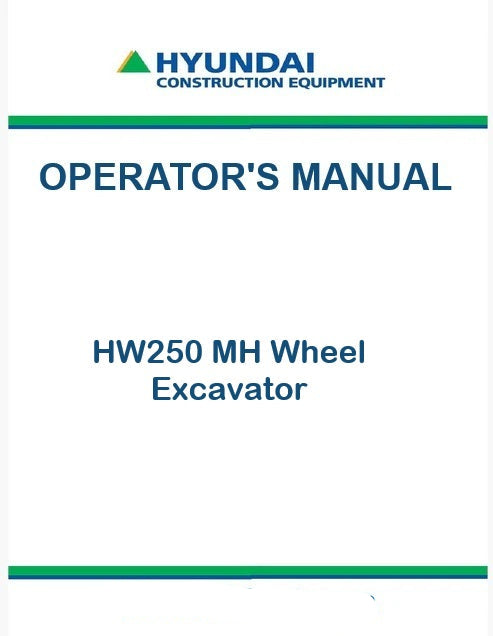 Hyundai HW250 MH Wheel Excavator Pdf Operator's Manual
