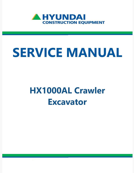 Hyundai HX1000AL Crawler Excavator Pdf Repair Service Manual