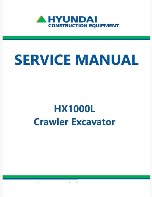 Hyundai HX1000L Crawler Excavator Pdf Repair Service Manual