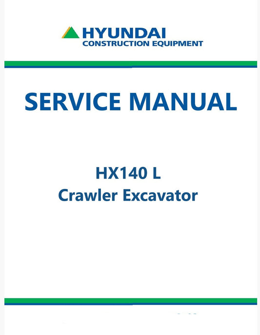 Hyundai HX140 L Crawler Excavator Pdf Repair Service Manual
