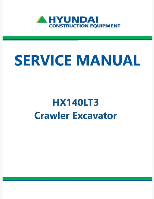 Hyundai HX140LT3 Crawler Excavator Pdf Repair Service Manual