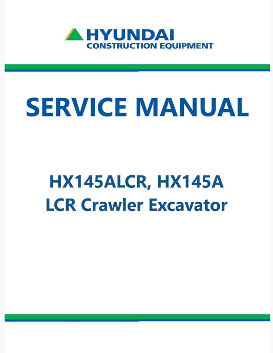 Hyundai HX145ALCR, HX145A LCR Crawler Excavator Pdf Repair Service Manual