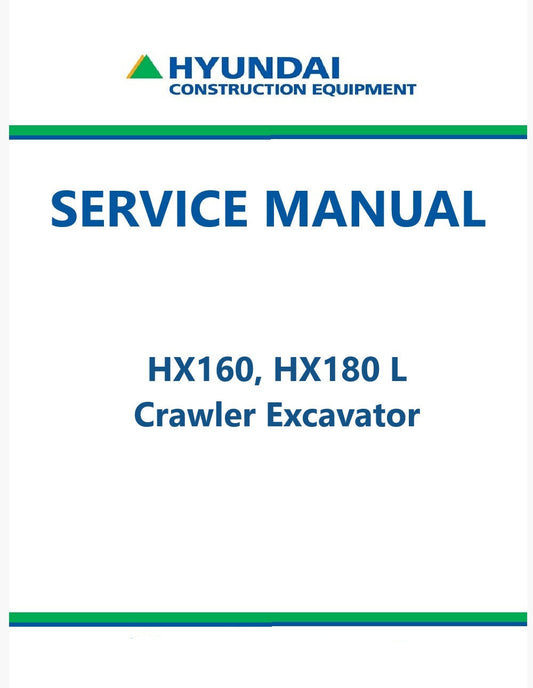 Hyundai HX160, HX180 L Crawler Excavator Pdf Repair Service Manual