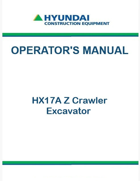 Hyundai HX17A Z Crawler Excavator Pdf Operator's Manual