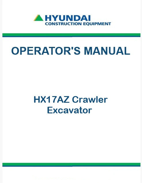 Hyundai HX17AZ Crawler Excavator Pdf Operator's Manual