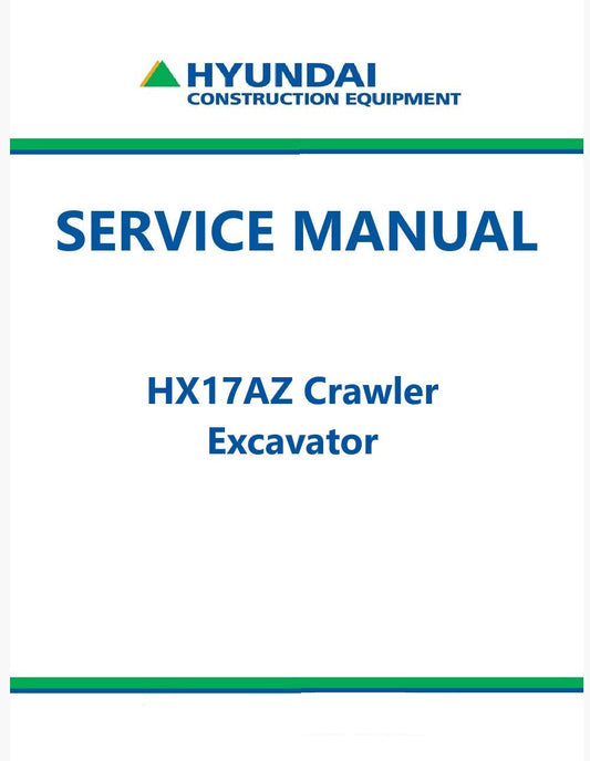Hyundai HX17AZ Crawler Excavator Pdf Repair Service Manual