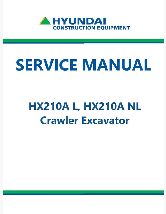 Hyundai HX210A L, HX210A NL Crawler Excavator Pdf Repair Service Manual