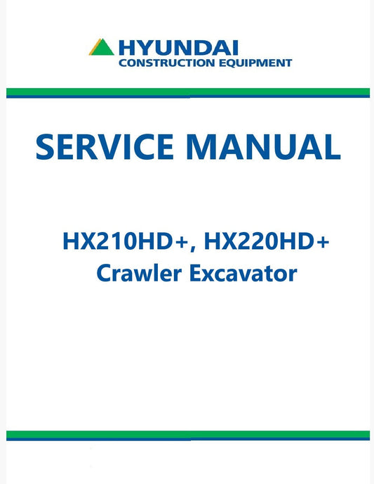 Hyundai HX210HD+, HX220HD+ Crawler Excavator Pdf Repair Service Manual