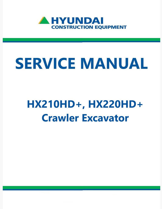 Hyundai HX210HD+, HX220HD+ Crawler Excavator Pdf Repair Service Manual