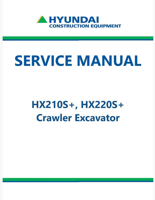 Hyundai HX210S+, HX220S+ Crawler Excavator Pdf Repair Service Manual